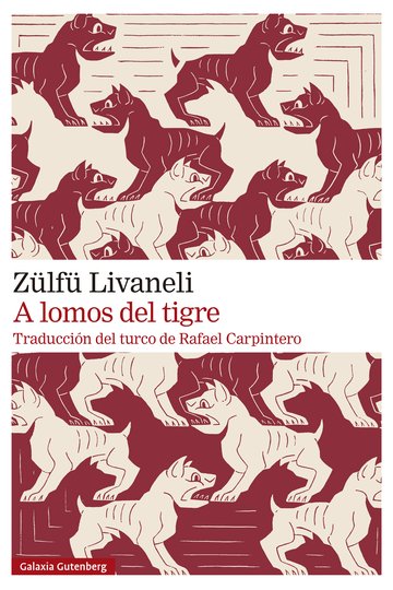 A lomos del tigre (Galaxia Gutenberg)