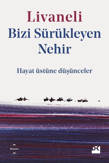 livnet:bizi-surukleyen-nehir.jpg